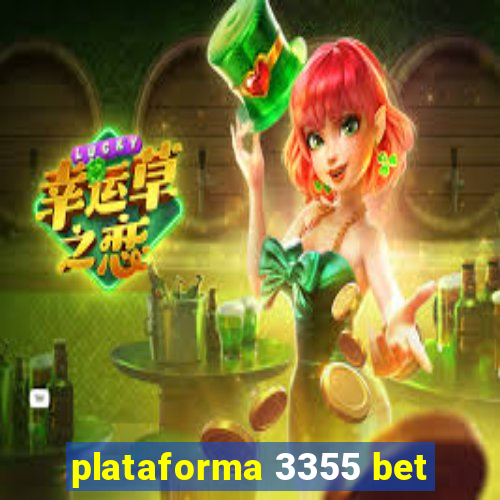 plataforma 3355 bet